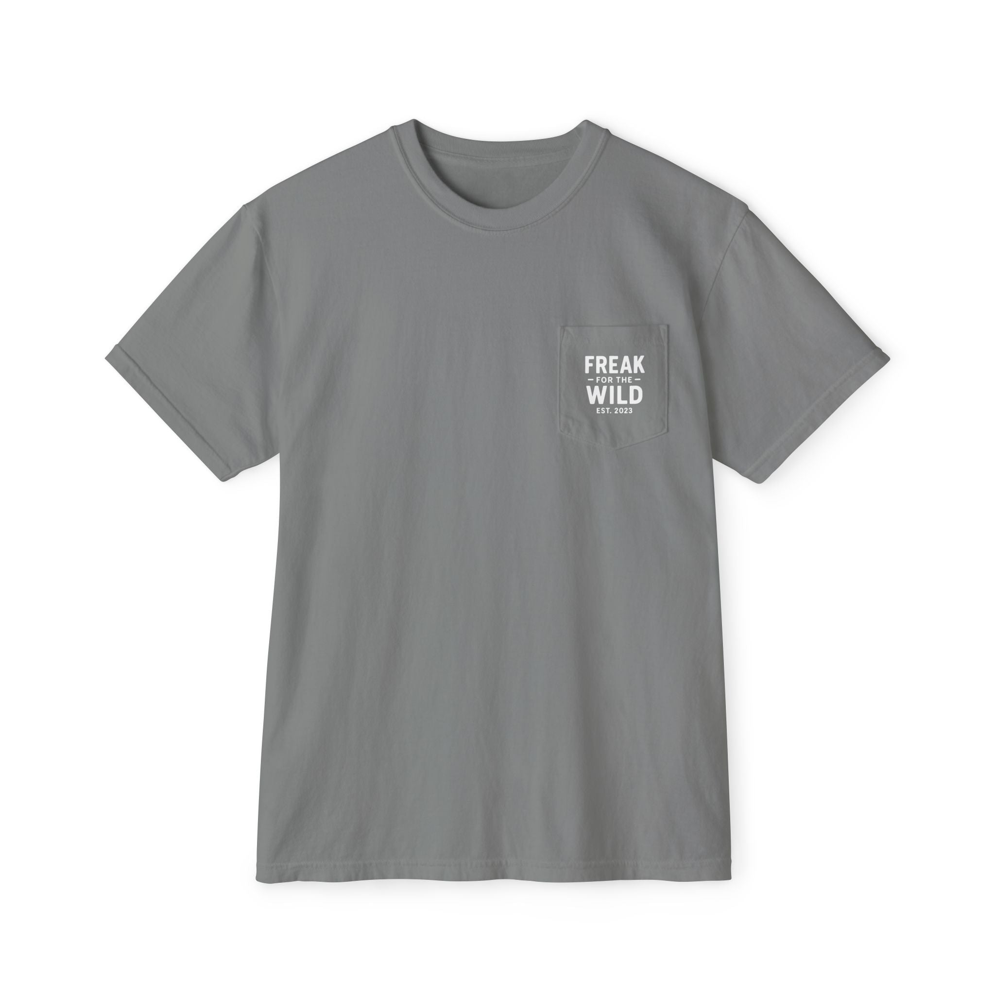 Freak for the Wild – Classic Pocket Tee (Garment-Dyed Unisex)