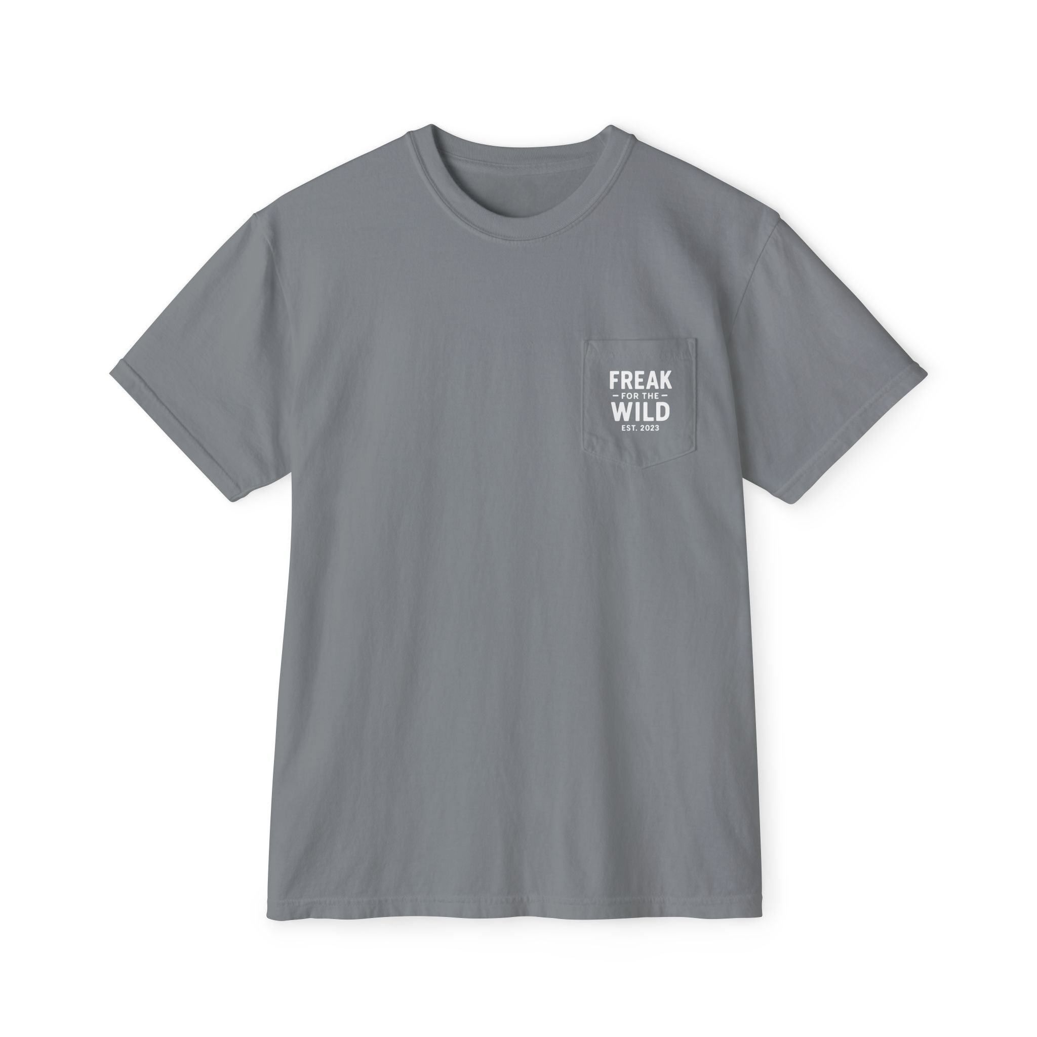 Freak for the Wild – Classic Pocket Tee (Garment-Dyed Unisex)
