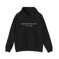 Freak for the Wild – Hoodie (Unisex Heavy Blend)