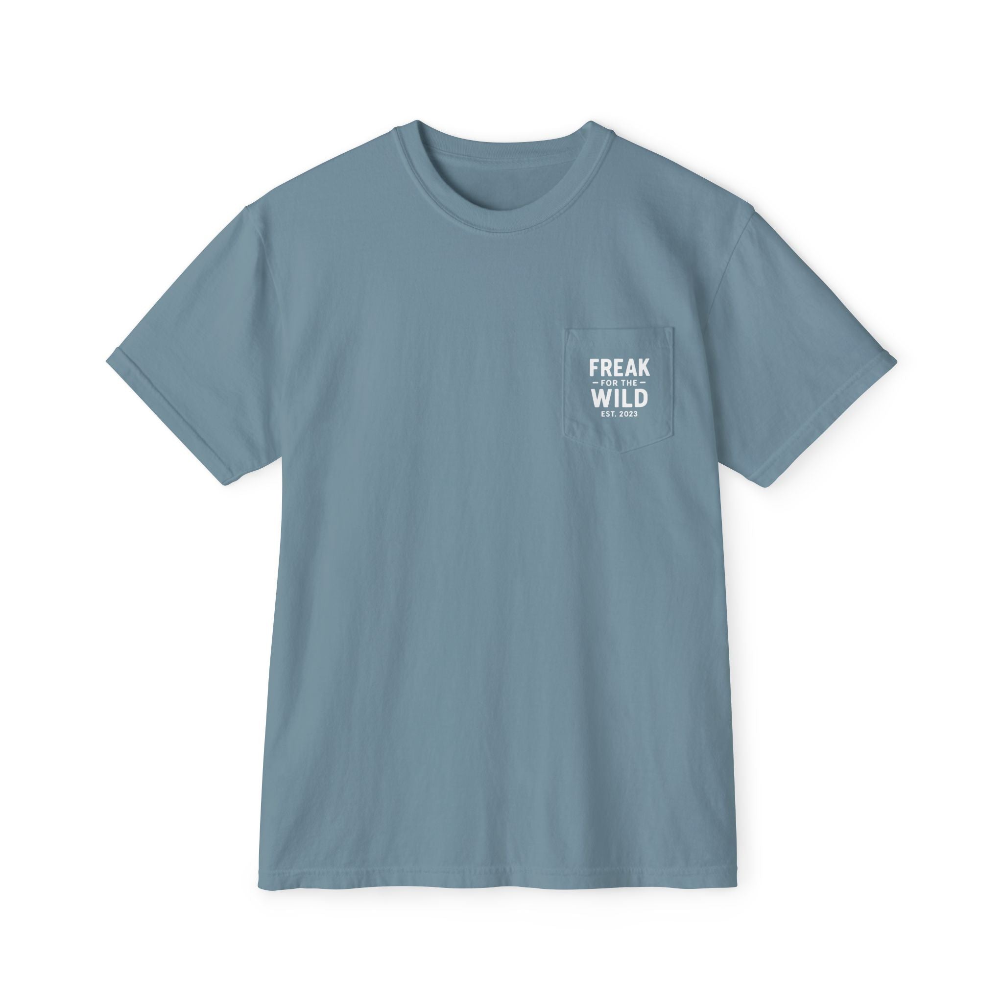 Freak for the Wild – Classic Pocket Tee (Garment-Dyed Unisex)